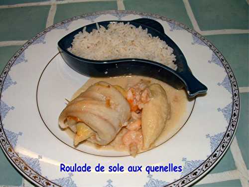 Roulades de sole aux quenelles