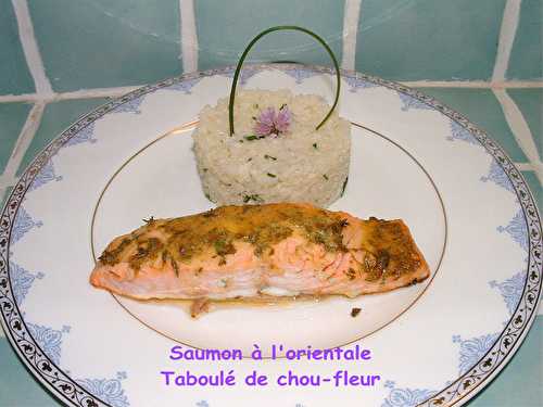 Saumon à l'orientale et son taboulé de chou fleur