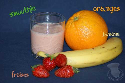 Smoothie oranges, banane, fraises