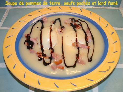 Soupe de pommes de terre, oeuf poché et lard fumé