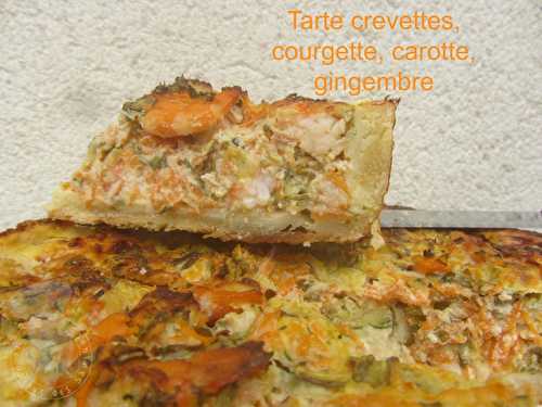 Tarte crevettes, courgette, carotte, gingembre