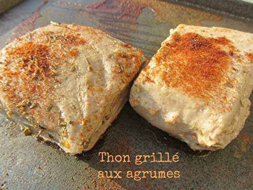 Thon grillé aux agrumes