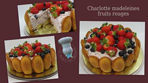 Charlotte de madeleines et mousse de fruits rouges