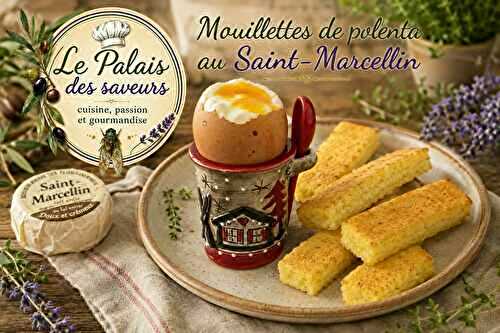 Mouillettes de polenta au St Marcellin