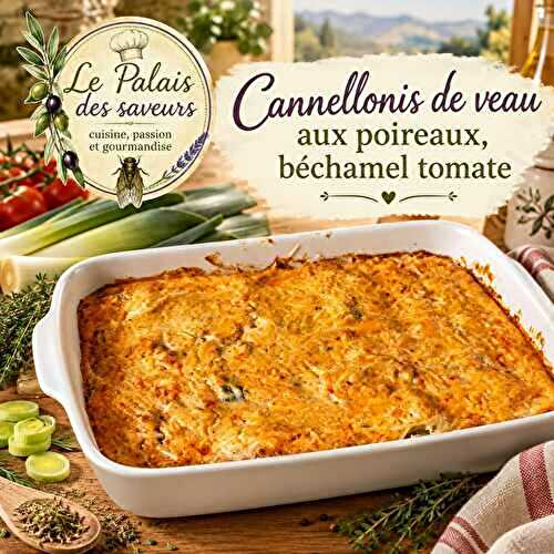 Cannelloni de veau aux poireaux, béchamel tomatée