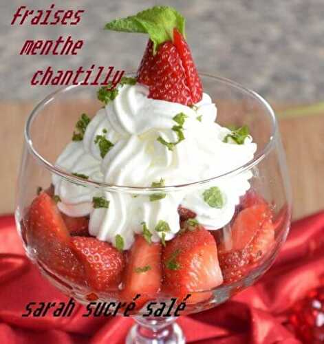 Fraises menthe chantilly tout simplement