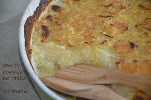 Gratin de pommes de terre et fenouil