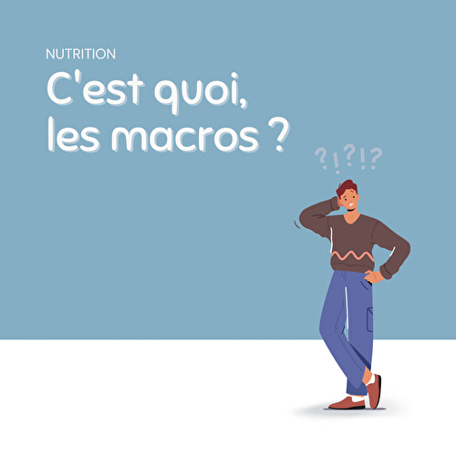 C’est quoi, les macros