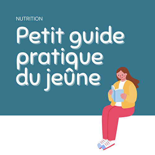 Petit Guide pratique du Jeûne