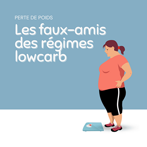 Les faux-amis de ton régime lowcarb/keto