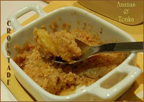 Croustade à l'ananas et à la fève tonka, sans gluten et sans lactose