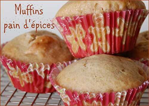 Muffins genre pain d'épices, sans gluten et sans lactose