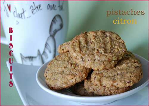 Petits biscuits aux pistaches et au citron, sans gluten et sans lactose