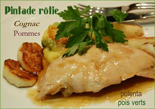 Pintade rôtie au cognac, pommes poêlées et polenta aux pois verts