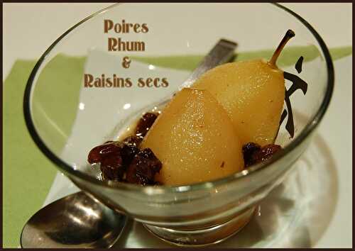 Poires pochées au rhum et raisins secs