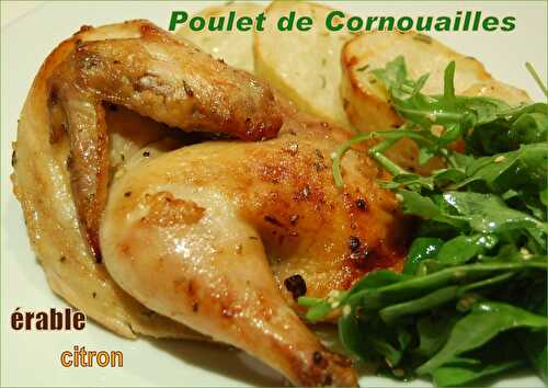 Poulet de Cornouailles à l'érable et au citron, pommes de terre grillées au four et salade roquette et épinards à l'érable