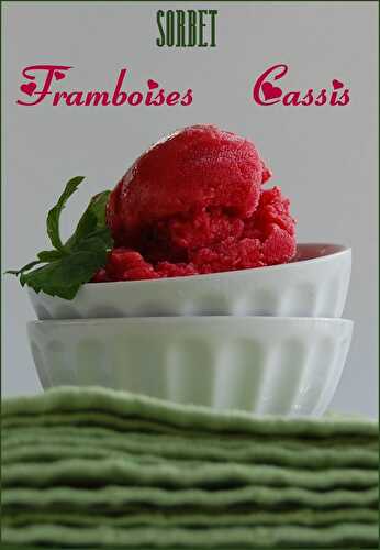 Sorbet à la framboise et à la crème de cassis