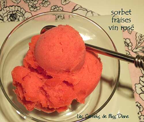 Sorbet aux fraises et au vin rosé, sans gluten et sans lactose