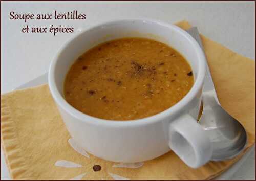 Soupe aux lentilles et aux épices, sans gluten et sans lactose