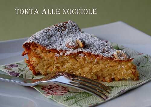 "Torta alle nocciole" ou gâteau aux noisettes, sans gluten