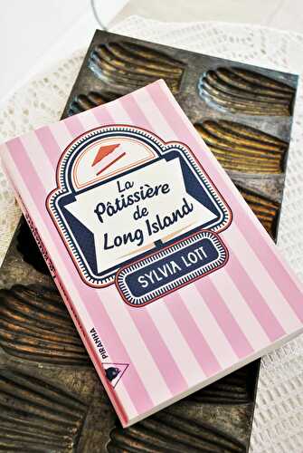 La pâtissière de long island - Sylvia Lott