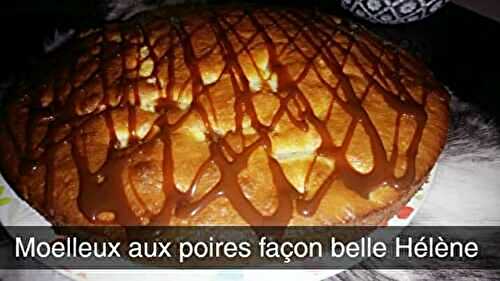 Moelleux aux poires façon belle helene 