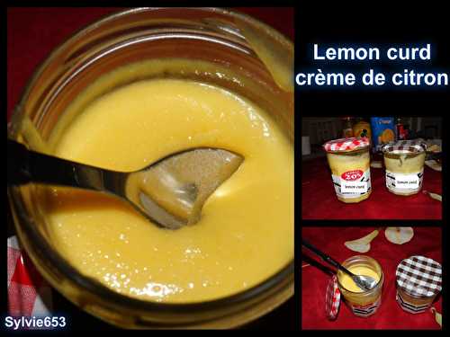  Lemon curd/ crème au citron  - Les douceurs de mon enfance