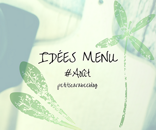 Menus du mois d’août