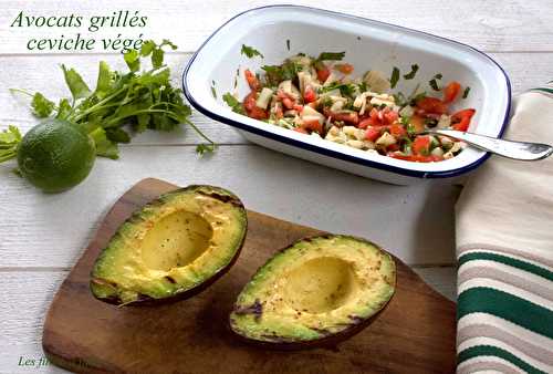 Avocats grillés, ceviche végétarien – Recette autour d’un ingrédient #40