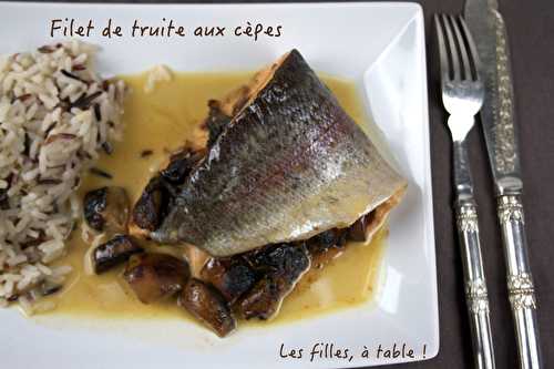 Filets de truite aux cèpes, sauce au riesling