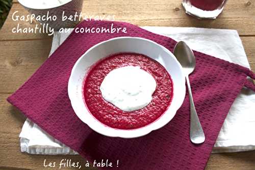 Gaspacho de betterave, chantilly au concombre