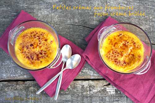 Petites crèmes aux framboises façon crème brûlée
