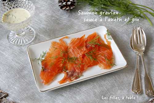 Saumon gravlax, sauce à l’aneth et au gin