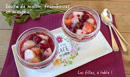 Soupe de melon, framboises et menthe