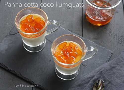 Panna cotta coco aux kumquats confits