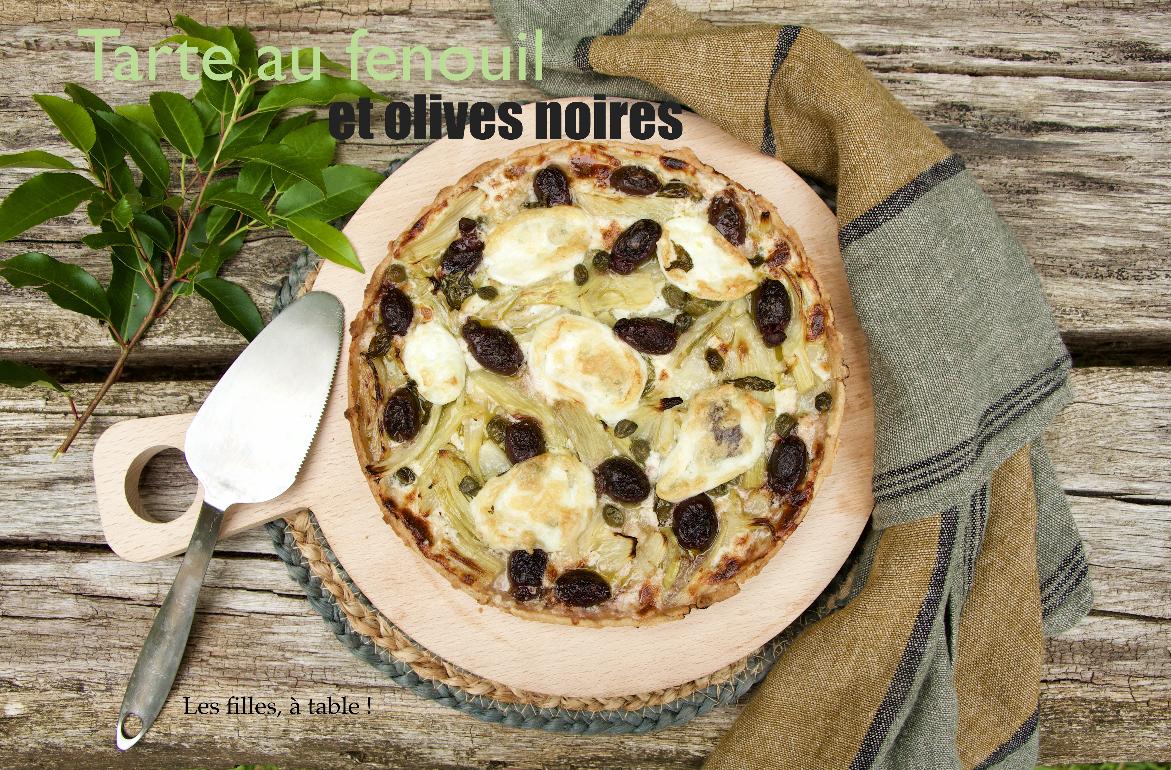 Tarte au fenouil et olives noires