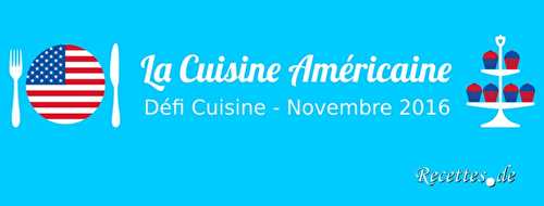 Défi Cuisine : La Cuisine Américaine (Novembre 2016)