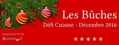 Défi Cuisine : Les Bûches (Décembre 2016)