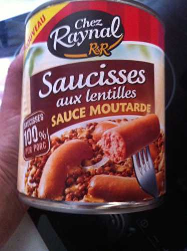 Du nouveau chez Raynal et Roquelaure ( Saucisses aux lentilles sauce moutarde ).