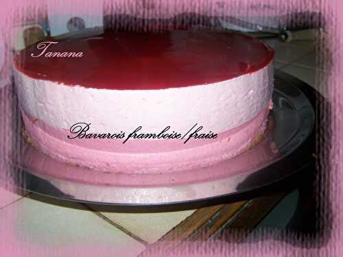 Bavarois fraise/framboise