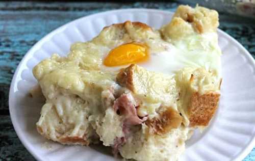 La casserole déjeuner style Croque-Madame (Vedette des brunchs...)