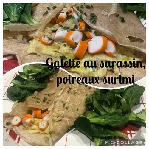 Galette sarrasin fondue de poireaux et surimi