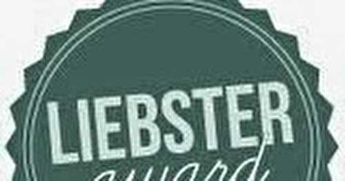 LIEBSTER AWARD: JE VOUS RACONTE MA VIE