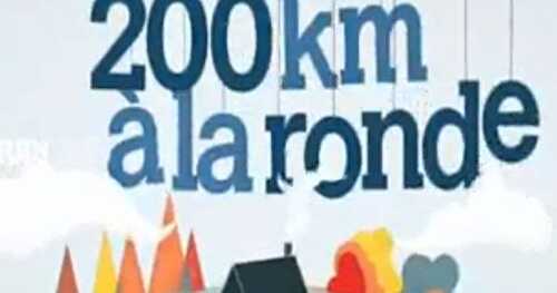 ZOOM SUR 200KM A LA RONDE