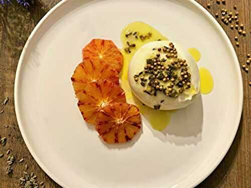 Burrata et oranges sanguines aux graines de coriandre et lavande de Yotam Ottolenghi