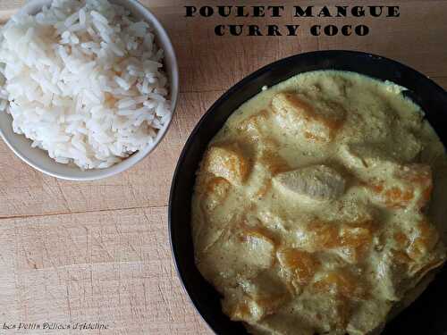 Poulet Mangue Curry Coco - Les petits délices d'Adeline 