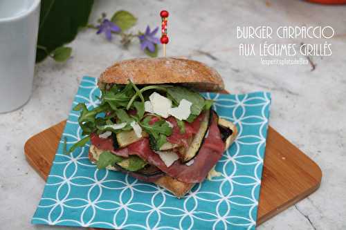 Burger carpaccio aux légumes grillés