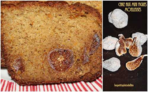 Cake aux mini figues moelleuses - Les petits plats de Béa