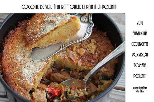 Cocotte de veau à la ratatouille et pain à la polenta  - Les petits plats de Béa