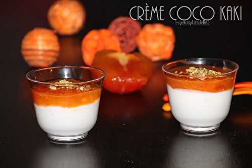Crème coco kaki - Les petits plats de Béa